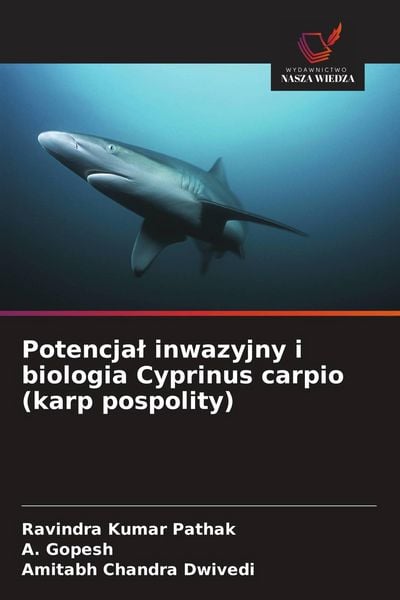 Produktbild: Potencja&iquest; inwazyjny i biologia Cyprinus carpio (karp pospolity)