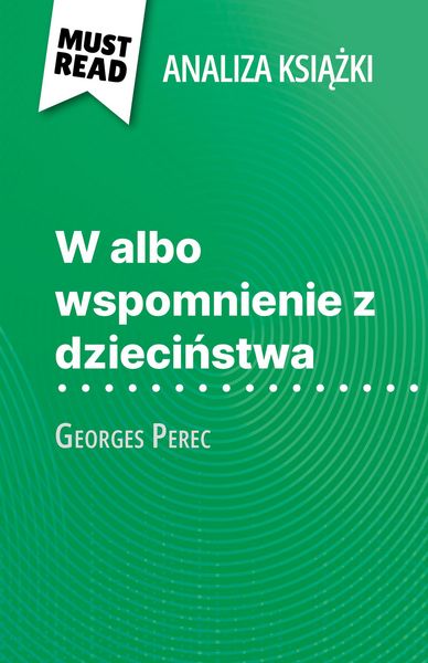 Produktbild: W albo wspomnienie z dziecinstwa ksiazka Georges Perec (Analiza ksiazki)