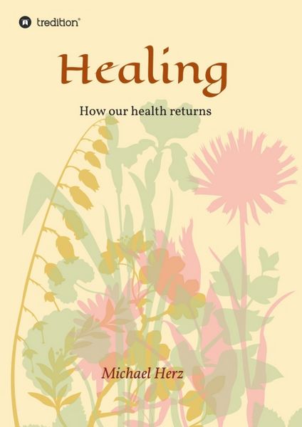 Produktbild: Healing - How our health returns