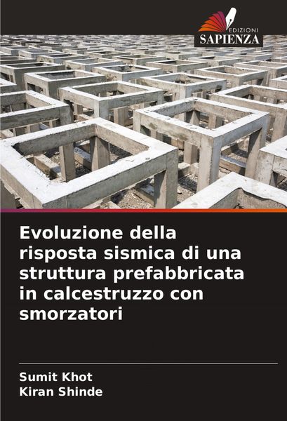 Produktbild: Evoluzione della risposta sismica di una struttura prefabbricata in calcestruzzo con smorzatori