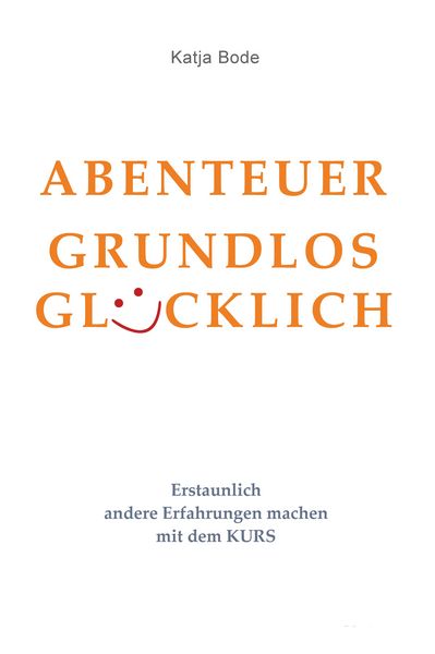Produktbild: Abenteuer Grundlos Gl&uuml;cklich