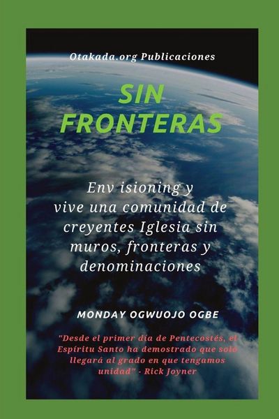 Produktbild: Sin fronteras Env isioning y vive una comunidad de creyentes Iglesia sin muros, fronteras y denominaciones
