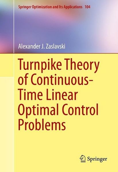 Produktbild: Turnpike Theory of Continuous-Time Linear Optimal Control Problems