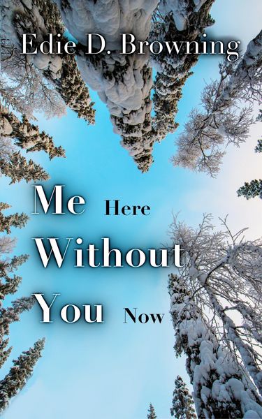 Produktbild: Me Here Without You Now (Me Series, #1)
