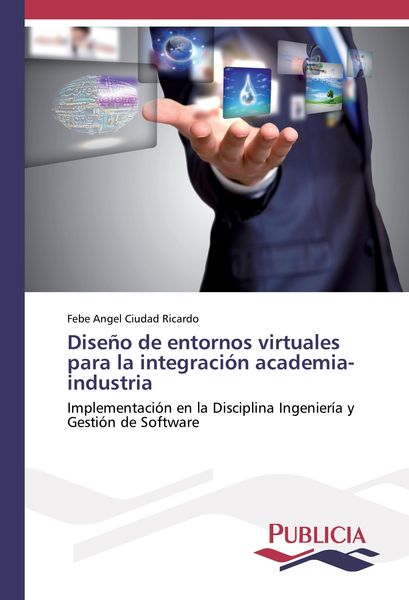 Produktbild: Dise&ntilde;o de entornos virtuales para la integraci&oacute;n academia-industria