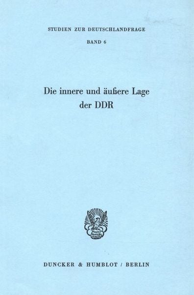 Produktbild: Die innere und &auml;u&szlig;ere Lage der DDR.
