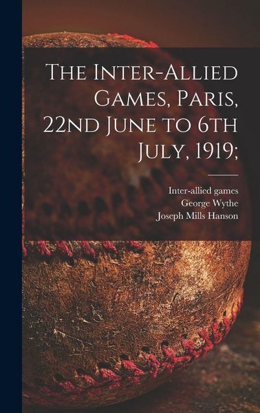 Produktbild: The Inter-allied Games, Paris, 22nd June to 6th July, 1919;