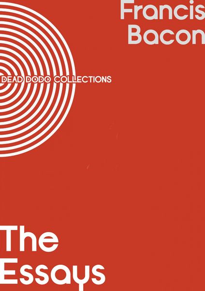 Produktbild: The Essays or Counsels, Civil and Moral