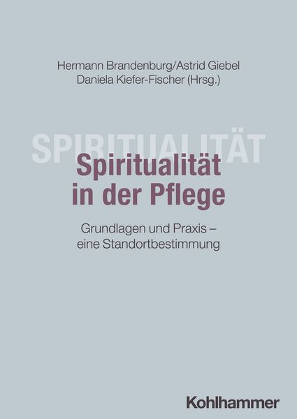 Produktbild: Spiritualit&auml;t in der Pflege