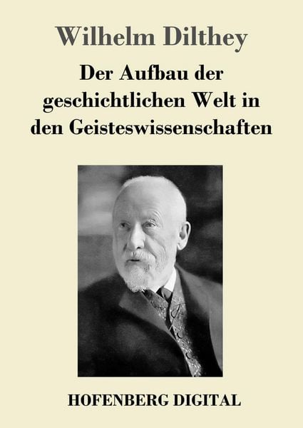 Produktbild: Der Aufbau der geschichtlichen Welt in den Geisteswissenschaften