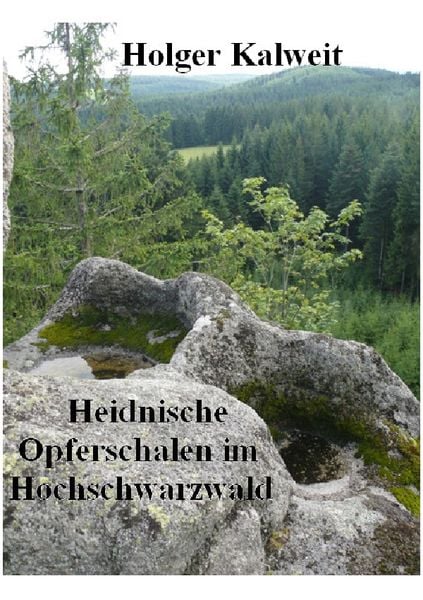 Produktbild: Heidnische Opferschalen im Hochschwarzwald