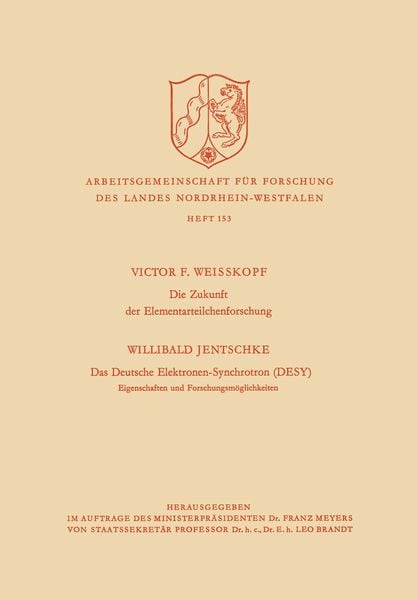 Produktbild: Die Zukunft der Elementarteilchenforschung. Das Deutsche Elektronen-Synchrotron (DESY) Eigenschaften und Forschungsm&ouml;glichkeiten
