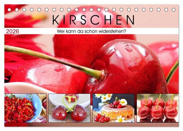 Produktbild: Kirschen. Wer kann da schon widerstehen? (Tischkalender 2026 DIN A5 quer), CALVENDO Monatskalender