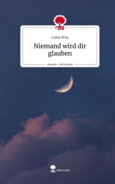 Produktbild: Niemand wird dir glauben. Life is a Story - story.one