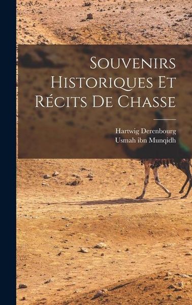 Produktbild: Souvenirs historiques et r&eacute;cits de chasse