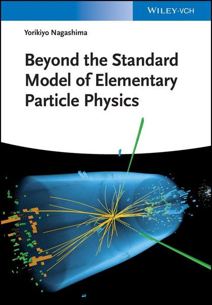 Produktbild: Beyond the Standard Model of Elementary Particle Physics