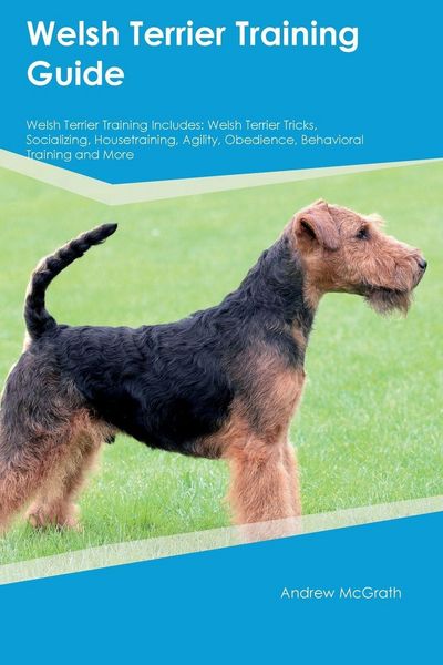 Produktbild: Welsh Terrier Training Guide Welsh Terrier Training Includes