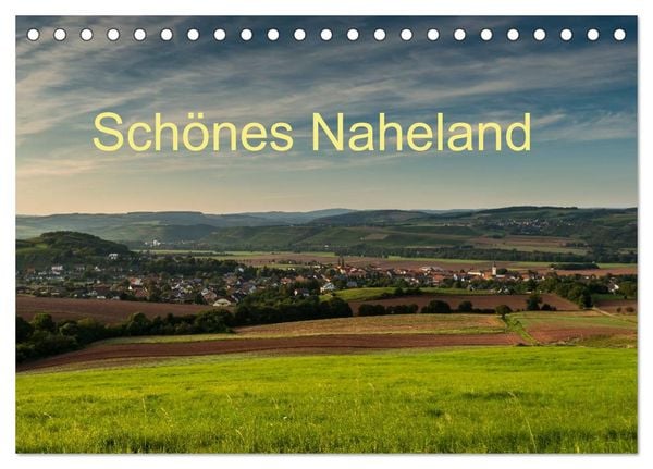 Produktbild: Sch&ouml;nes Naheland (Tischkalender 2026 DIN A5 quer), CALVENDO Monatskalender