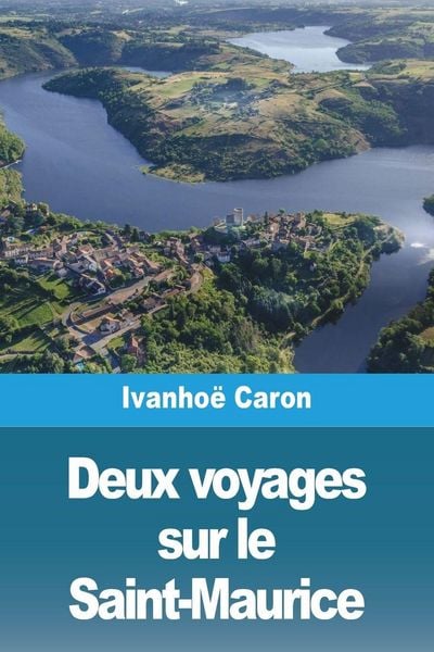Produktbild: Deux voyages sur le Saint-Maurice