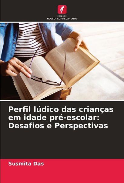 Produktbild: Perfil l&uacute;dico das crian&ccedil;as em idade pr&eacute;-escolar: Desafios e Perspectivas