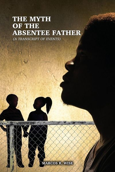 Produktbild: The Myth of the Absentee Father
