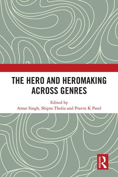Produktbild: The Hero and Hero-Making Across Genres