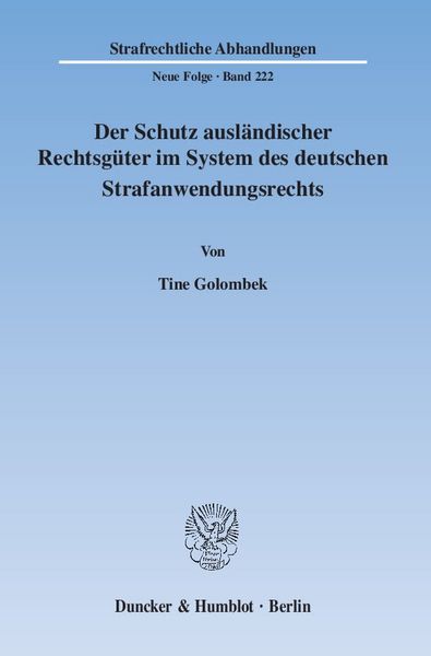 Produktbild: Der Schutz ausl&auml;ndischer Rechtsg&uuml;ter im System des deutschen Strafanwendungsrechts.