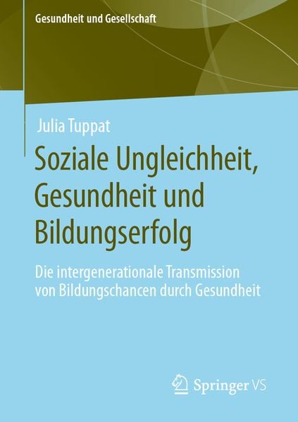 Produktbild: Soziale Ungleichheit, Gesundheit und Bildungserfolg