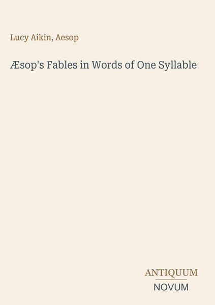 Produktbild: &AElig;sop's Fables in Words of One Syllable