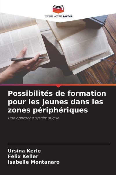 Produktbild: Possibilit&eacute;s de formation pour les jeunes dans les zones p&eacute;riph&eacute;riques