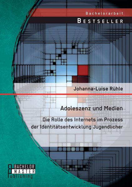Produktbild: Adoleszenz und Medien: Die Rolle des Internets im Prozess der Identit&auml;tsentwicklung Jugendlicher