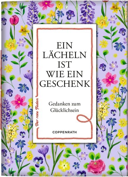 Der rote Faden No.55: Ein Lächeln ist wie ein Geschenk