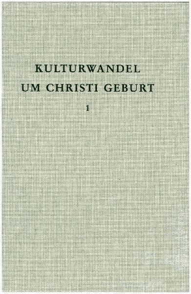 Produktbild: Kulturwandel um Christi Geburt. Sp&auml;tlat&egrave;ne- und fr&uuml;he r&ouml;mische Kaiserzeit in den mittleren Alpen zwischen S&uuml;dbayern und Gardasee