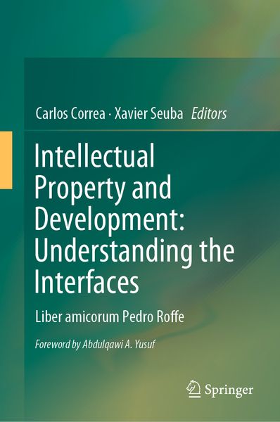 Produktbild: Intellectual Property and Development: Understanding the Interfaces