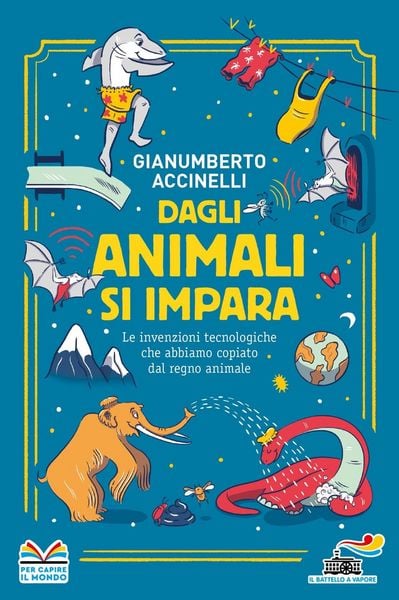 Produktbild: Dagli animali si impara. Le invenzioni tecnologiche che abbiamo copiato dal regno animale