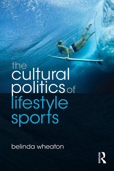 Produktbild: The Cultural Politics of Lifestyle Sports