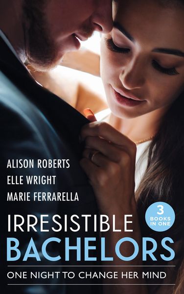Produktbild: Irresistible Bachelors: One Night To Change Her Mind