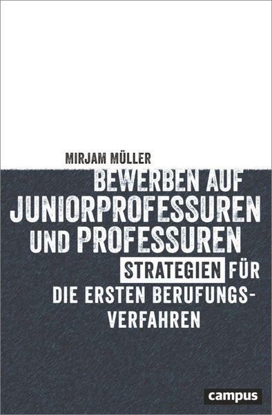 Produktbild: Bewerben auf Juniorprofessuren und Professuren