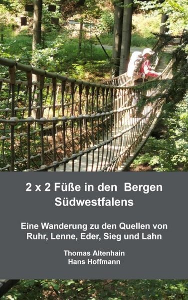 2 x 2 Füße in den Bergen Südwestfalens, Taschenbuch von Thomas Altenhain Hans Hoffmann, Bookmundo, 9789403644585