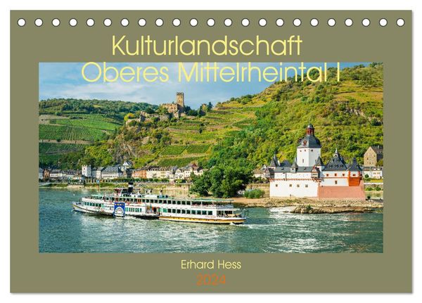 Kulturlandschaft Oberes Mittelrheintal I (Tischkalender 2024 DIN A5 quer), CALVENDO Monatskalender
