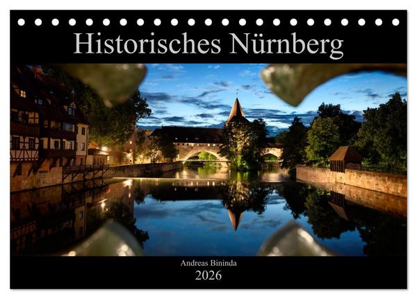 Historisches Nürnberg (Tischkalender 2026 DIN A5 quer), CALVENDO Monatskalender
