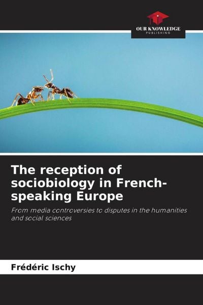 Produktbild: The reception of sociobiology in French-speaking Europe