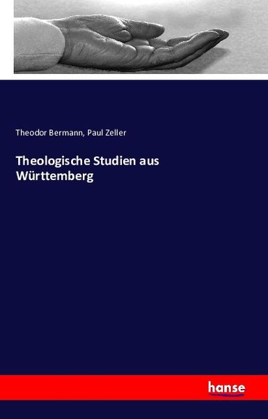 Theologische Studien aus Württemberg, Taschenbuch von Paul Zeller, Hansebooks, 9783741111969