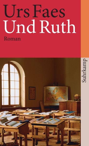 Und Ruth, Taschenbuch von Urs Faes, Suhrkamp, 9783518455210