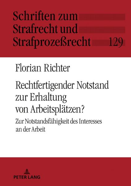 Produktbild: Rechtfertigender Notstand zur Erhaltung von Arbeitspl&auml;tzen?
