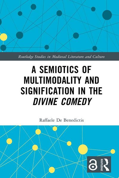Produktbild: A Semiotics of Multimodality and Signification in the Divine Comedy