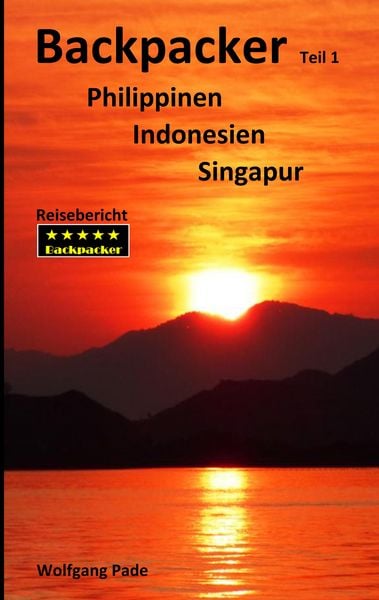Produktbild: Backpacker Philippinen Indonesien Singapur Teil 1