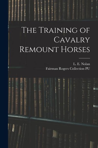 Produktbild: The Training of Cavalry Remount Horses