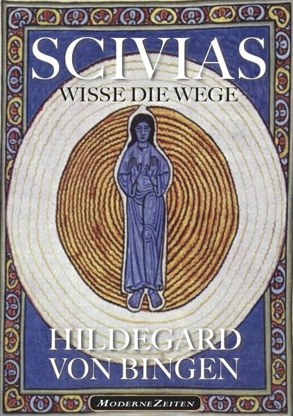 Produktbild: Hildegard von Bingen: SCIVIAS - Wisse die Wege