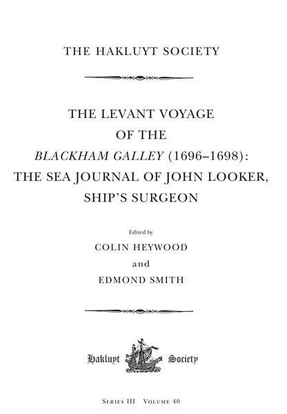 Produktbild: The Levant Voyage of the Blackham Galley (1696-1698)